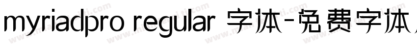 myriadpro regular 字体字体转换